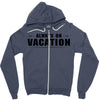 Always On Vacation Zipper Hoodie