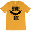 beware i bite T-Shirt