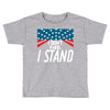 I Don't Kneel Toddler T-shirt