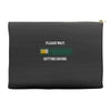 please wait. getting drunk. Accessory Pouches
