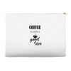 coffee is always a good idea (2) Accessory Pouches