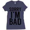sorry i'm bad Ladies Fitted T-Shirt