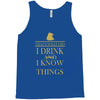 i drink Tank Top