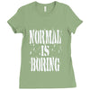 normal is boring tie dye Ladies Fitted T-Shirt