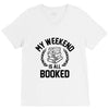 my weekend is all booked V-Neck Tee