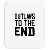 outlaws to the end 3 Mousepad