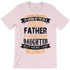 Super Cool Father Of A Freaking Awesome Daughter T-Shirt