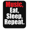 Music Eat Sleep Repeat Mousepad