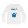 I've Created a Monster Baby Boy Long Sleeve Shirts