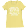 called you stupid Ladies Fitted T-Shirt