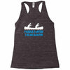 paddle faster i hear banjos Racerback Tank