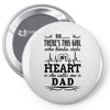 So... There's This Girl Who Kinda Stole My Heart She Calls Me Dad Pin-back button