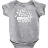 the hustle is real Baby Bodysuit