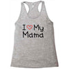 I Love My Mama Racerback Tank