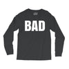 bad (2) Long Sleeve Shirts