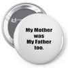 raised by mom Pin-back button