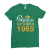 queens are born in october 1969 Ladies Fitted T-Shirt