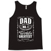 dad number one world's greatest Tank Top