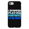 i stopped playing fortnite to be here iPhone 8