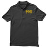 boy do i hate being right all the time Men's Polo Shirt