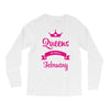 queens are born in february Long Sleeve Shirts