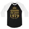 queens are born in 1979 3/4 Sleeve Shirt