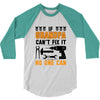 İF GRANDPA CAN'T FIX IT THAN NO ONE CAN 3/4 Sleeve Shirt