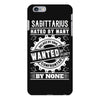 Sagittarius Hated By Many Wanted By Plenty iPhone 6/6s Plus Case