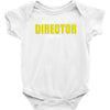 i'm the director Baby Onesie