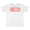 Dobre Hypebeast Toddler T-shirt