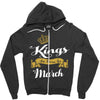 Kings Are Born In March Zipper Hoodie