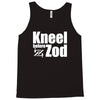 kneel before zod Tank Top