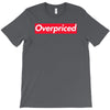 overpriced T-Shirt
