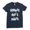 dissent dont relent Ladies Fitted T-Shirt