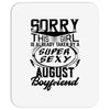 This Girl Is Taken By A Super Sexy August Boyfriend Mousepad