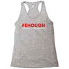 enough national school walkout Racerback Tank