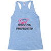 Move Over Boys Let This Girl Show You How To Be A Firefighter Racerback Tank
