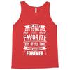 My Pops Is Totally My Most Favorite Guy of All Time in the History of Tank Top