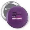 real girls go hunting Pin-back button