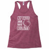 my balls are not deflated Racerback Tank