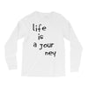 life is a journey Long Sleeve Shirts