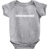 fat bikers bounce better Baby Onesie