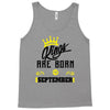 Kings Are Born In September Tank Top