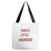 dad's litle hunter Tote Bags