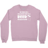 a balanced diet is a beer in each hand Crewneck Sweatshirt