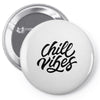 chill vibes Pin-back button