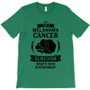 I am a Melanoma Cancer Survivor - What's Your Superpower? T-Shirt
