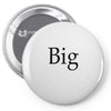 big (2) Pin-back button
