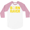 born raver 3/4 Sleeve Shirt