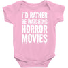i&rsquo;d rather be watching horror movies Baby Onesie